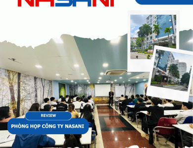 Review môi trường làm việc Nasani có thật sự tốt như lời đồn?